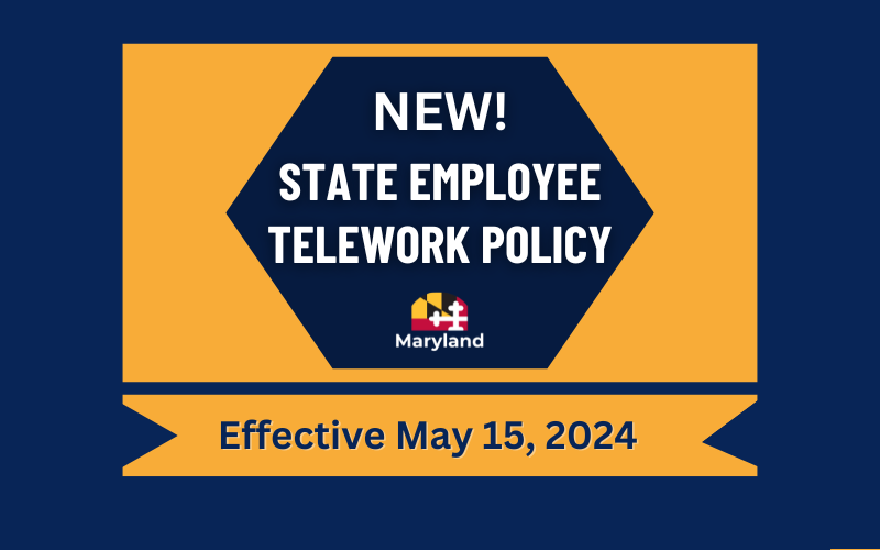 New Telework Policy for State Employees effective May 15, 2024